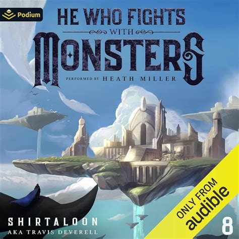 He Who Fights with Monsters 8: A LitRPG Adventure (He Who Fights with ...
