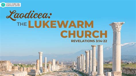 Laodicea: The Lukewarm Church – Living Word NRA