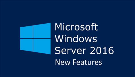windows server 2016 new features | SharePointTechnicalSupport