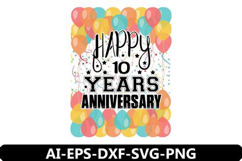 Happy 10 Years Anniversary Graphic by DUNE WOOD · Creative Fabrica