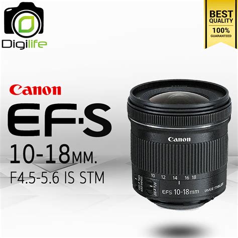 Canon Lens EF-S 10-18 mm. F4.5-5.6 IS STM - รับประกันร้าน Digilife ...