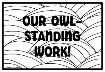 OUR OWL-STANDING WORK! Owl Coloring Pages, Owl Classroom Quotes, Fall ...