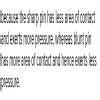 if Pressure is inversely proportional to area then why is that a pin ...