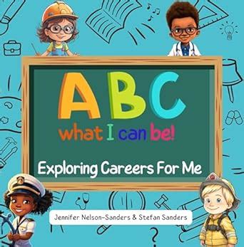ABC What I Can Be! Exploring Careers for Me: Abc What Can I Be Book ...
