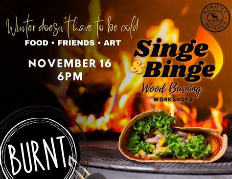 Singe & Binge Wood Burning Night OUt, Blakes Memories of Muskoka ...