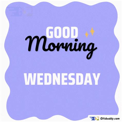 Good Morning Wednesday GIFs - Gifsbuddy.com