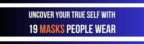 19 Masks People Wear: How to See Beyond the Masks; Exploring Emotions ...