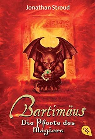 Bartimäus - Die Pforte des Magiers (Die BARTIMÄUS-Reihe 3) (German ...