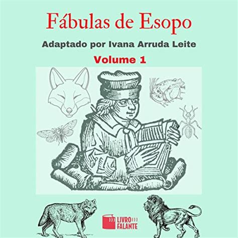 Fábulas de Esopo: Volume 1 [Aesop's Fables: Volume 1] by Esopo, Ivana ...