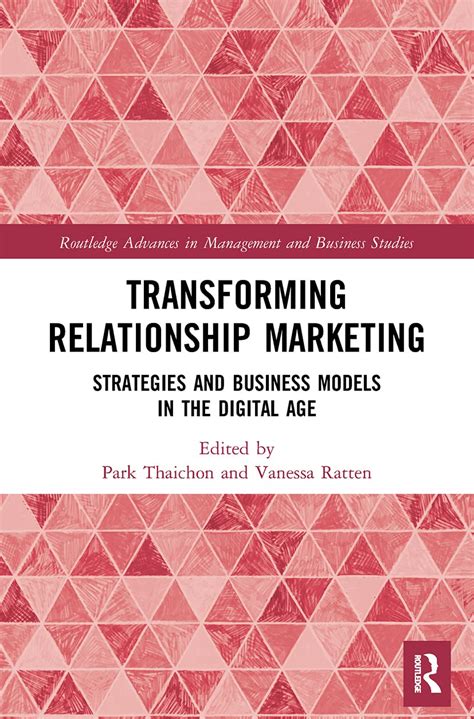 Transforming Relationship Marketing: Strategies and Business Models in ...