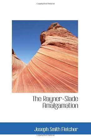 The Rayner-Slade Amalgamation : Amazon.in: Books