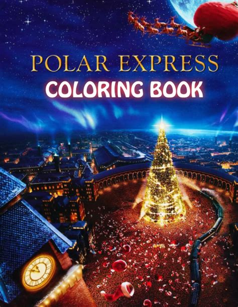 Buy Polar Express Coloring Book: A Cool Coloring Book With Many ...