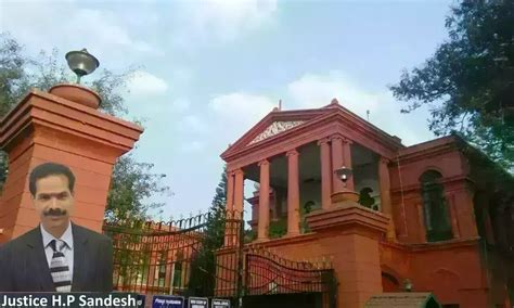 Judge Received Call From Delhi- Karnataka HC Judge In His Order ...