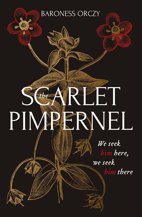 The Scarlet Pimpernel by Baroness Orczy - Books - Hachette Australia