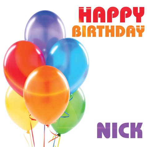 Happy Birthday Nick