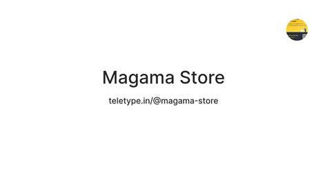 Magama Store — Teletype