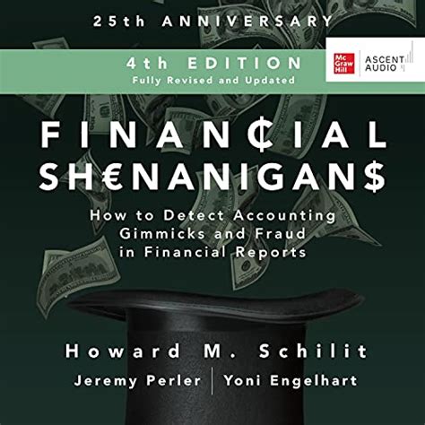 Financial Shenanigans (Fourth Edition): How to Detect Accounting ...