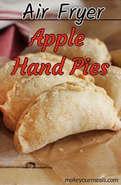 Air Fryer Apple Hand Pies - A Great Twist On Traditional Apple Pie ...