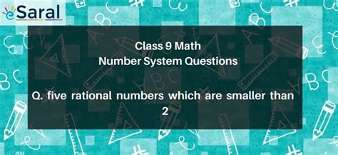 five rational numbers which are smaller than 2 - Number System