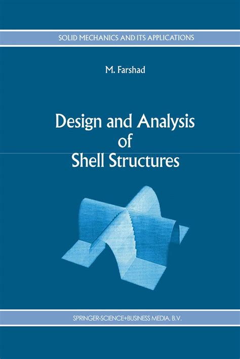 Buy Design and Analysis of Shell Structures: 16 (Solid Mechanics and ...