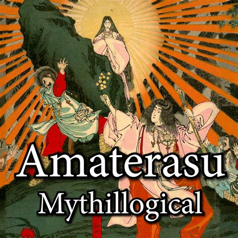 Amaterasu and the Japanese Creation Myth - Mythillogical Podcast ...