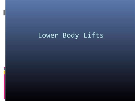 Lower body lift | PPT