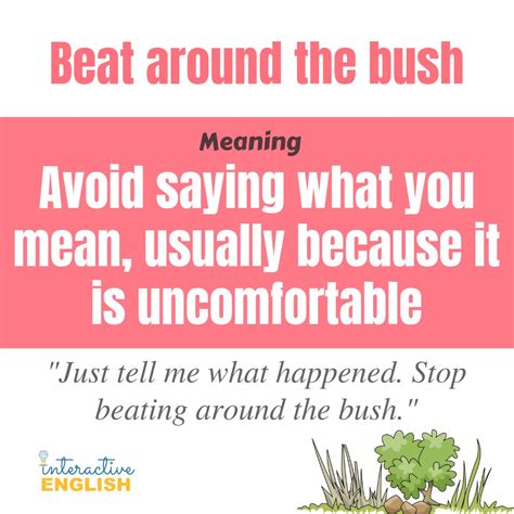 Beat Around The Bush Idiom