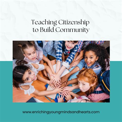 Teaching Citizenship to Build Community - Enriching Young Minds & Hearts
