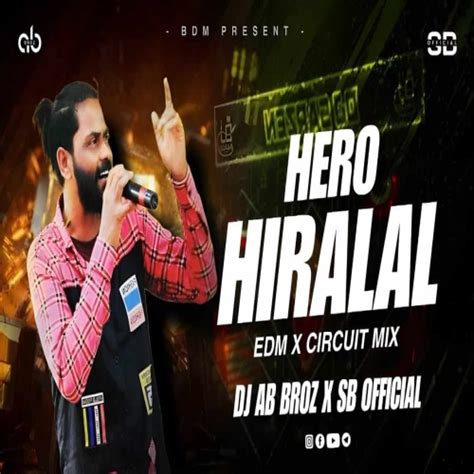 HERO HIRALAL (SAMBALPURI EDM CIRCUIT MIX) DJ AB BROZ X SB OFFICIAL Mp3 ...