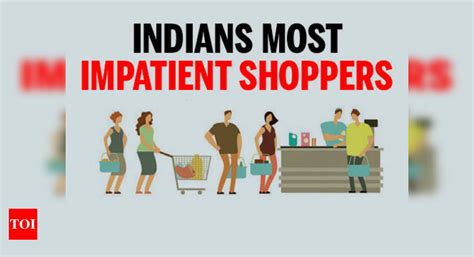 Infographic: Indians most impatient shoppers - Times of India