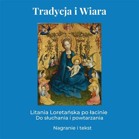 Litania Loretańska po łacinie - Tradycja i Wiara