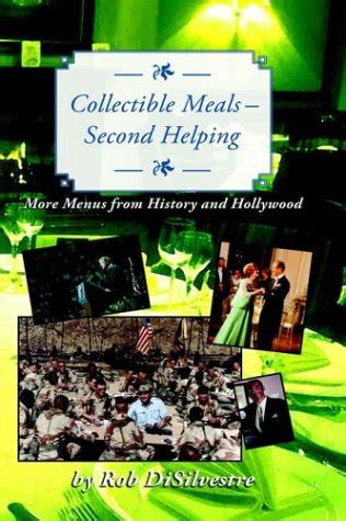 Buy Collectible Meals, Second Helping: More Menus from History and ...