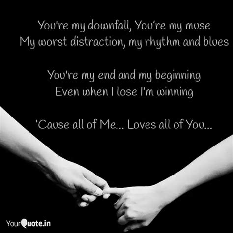 You're my downfall, You’r... | Quotes & Writings by Poonam R | YourQuote