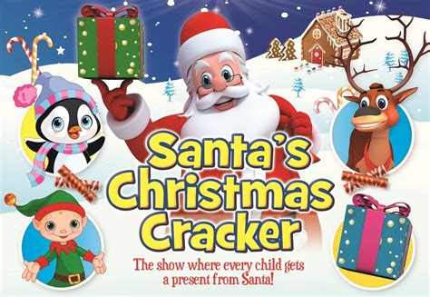 Santas Christmas Cracker - the show where every child receives a ...
