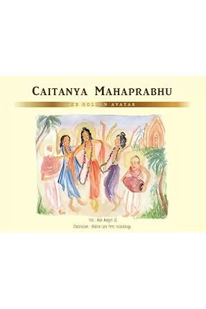 Caitanya Mahaprabhu (THE GOLDEN AVATAR) (English) : Amazon.in: Books