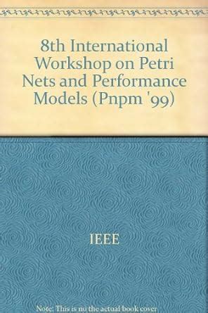 Buy 8th International Workshop on Petri Nets and Performance Models ...