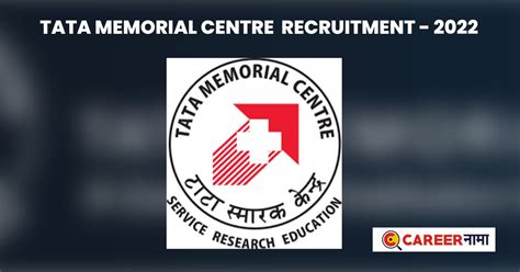 TMC Bharti 2022 : 10 वी पासना टाटा मेमोरियल सेंटरमध्ये 'या' पदावर ...