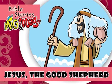 Jesus, the good Shepherd (Bible Stories Mig&Meg Book 40) eBook ...
