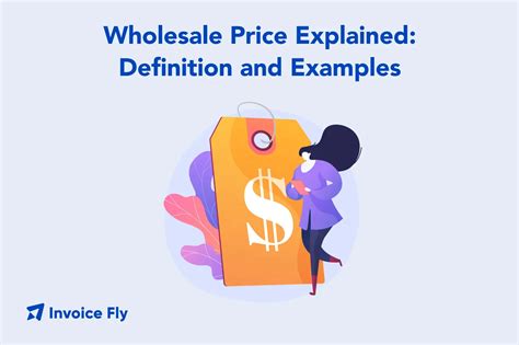 Wholesale Price: Definition, Calculation & Pricing Strategies – Invoice Fly