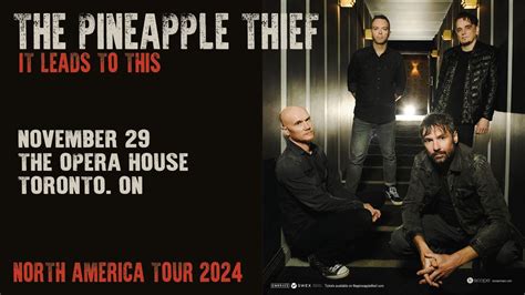 The Pineapple Thief With Special Guests @ The Opera House | November ...
