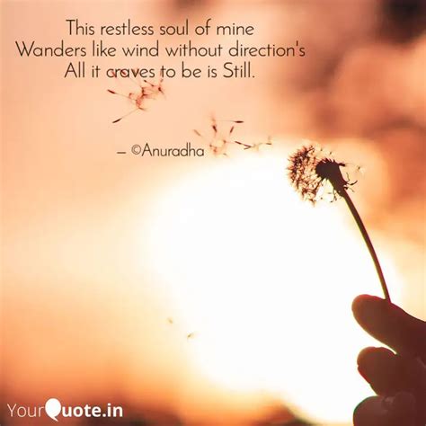 This restless soul of min... | Quotes & Writings by Anuradha Sharma ...