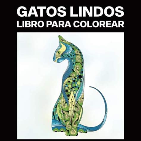 Buy Gatos Lindos Libro para Colorear: Libro para Colorear para Niñas 8 ...