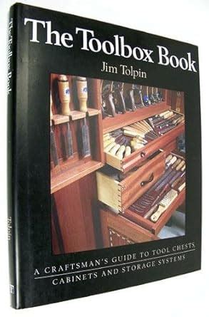 The Toolbox Box: A Craftsman's Guide to Tool Chests, Cabinets and ...