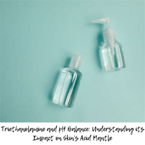 Triethanolamine: Benefits and Safe Usage in Skincare | Clinikally