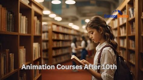Animation Courses after 10th: Eligibility, Admission Process, Scope ...