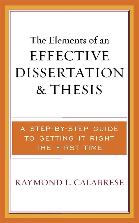 Buy The Elements of an Effective Dissertation and Thesis: A Step-by ...