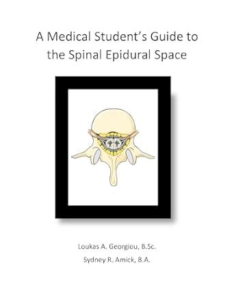 A Medical Student's Guide to the Spinal Epidural Space eBook : Georgiou ...