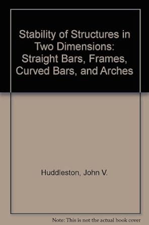 Buy Stability of Structures in Two Dimensions: Straight Bars, Frames ...