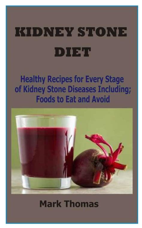 Buy Kidney Stone Diet: y Recipes for Every Stage of Kidney Stone ...