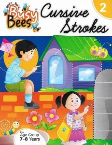 ACEVISION , BUSY BEES CURSIVE STROKES - 2 ( FOR AGE GROUP 7 - 8 YEARS ...